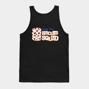 Taste the biscuits Squad Tank Top